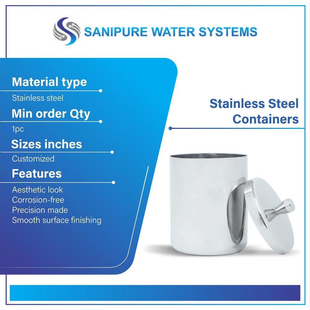 Stainless Steel Containers, Capacity: 100 ML To 10 Liters, Size: 100 MM To 500 MM