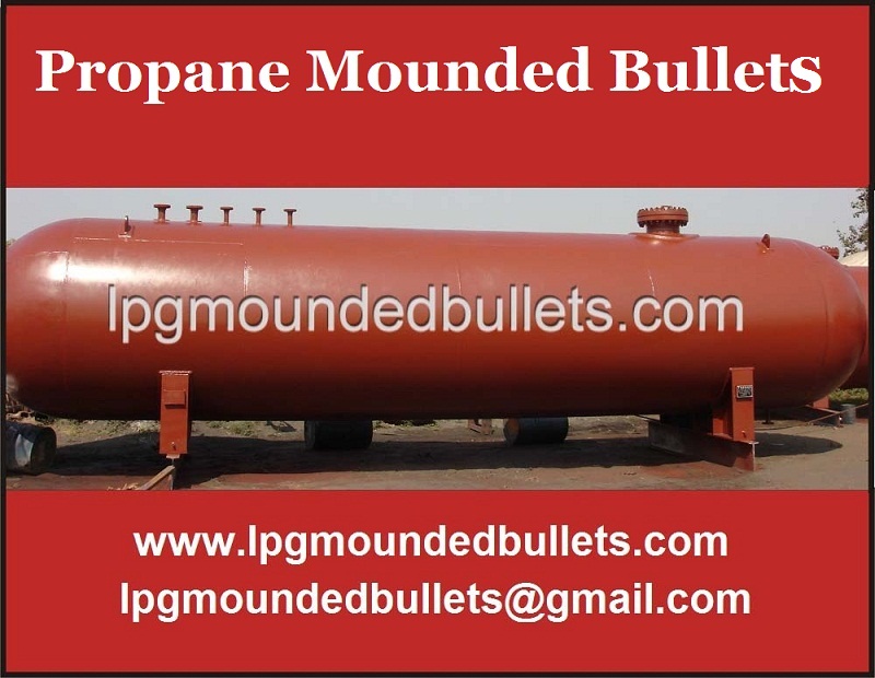 Propane Mounded Bullets