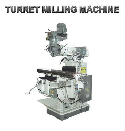 Turret Milling Machine