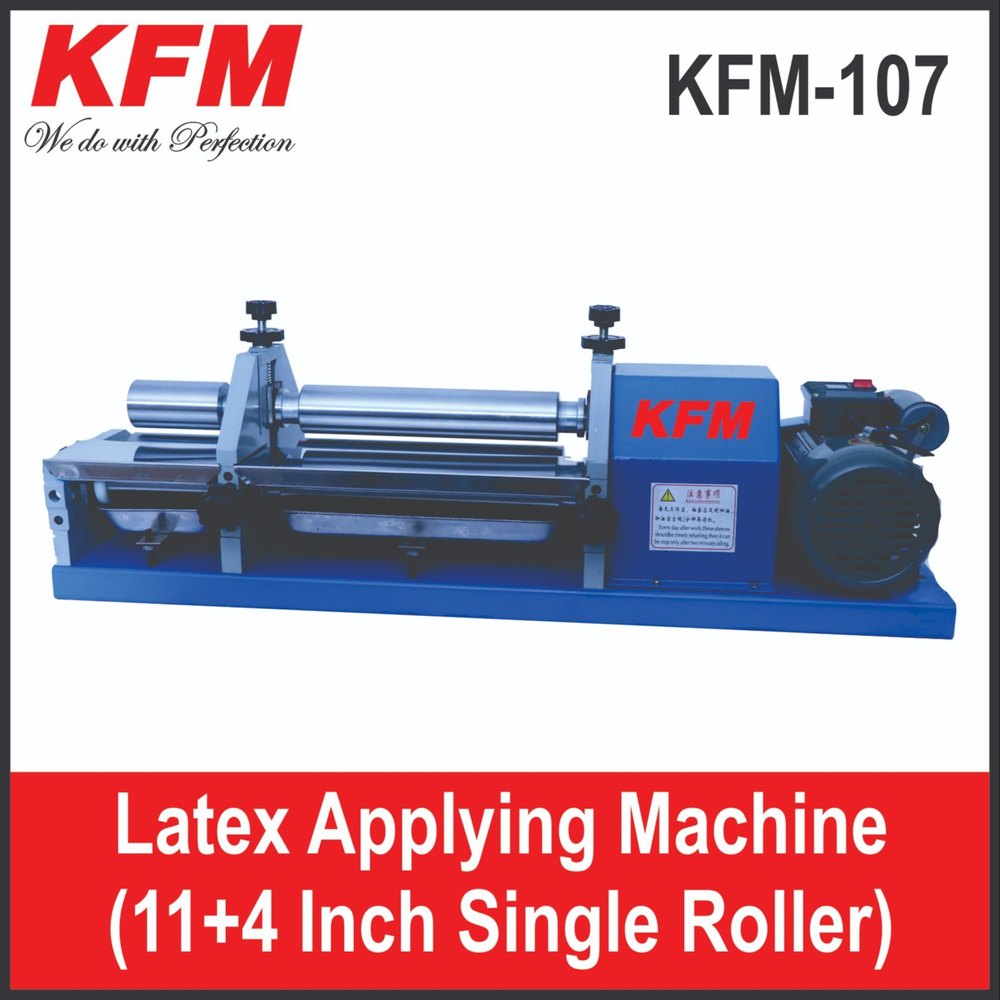Latex Applying Machine (KFM-107) (11 + 4 Inch Double Roller)