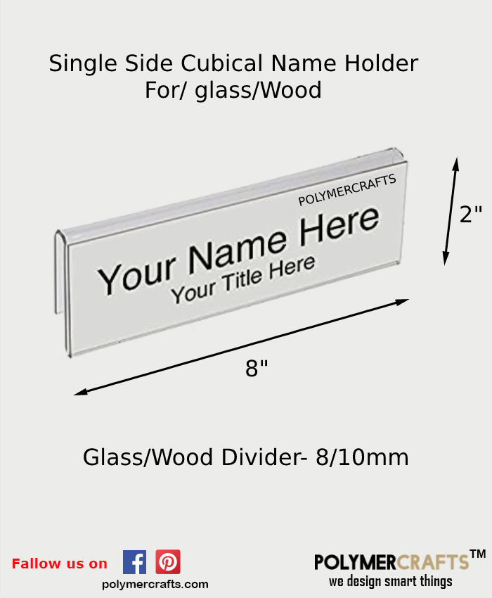 Acrylic CLEAR Cubical Name Plate Holders, For Office, Size/Dimension: 8x2 - 10x2