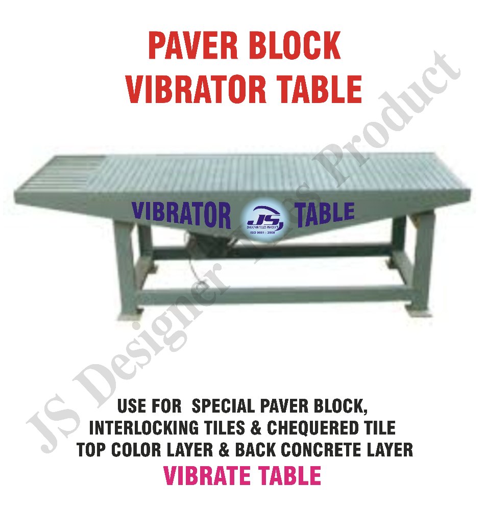 Js Paver Block Vibro Forming Table, Capacity: 3000.pcs In 8 Hour