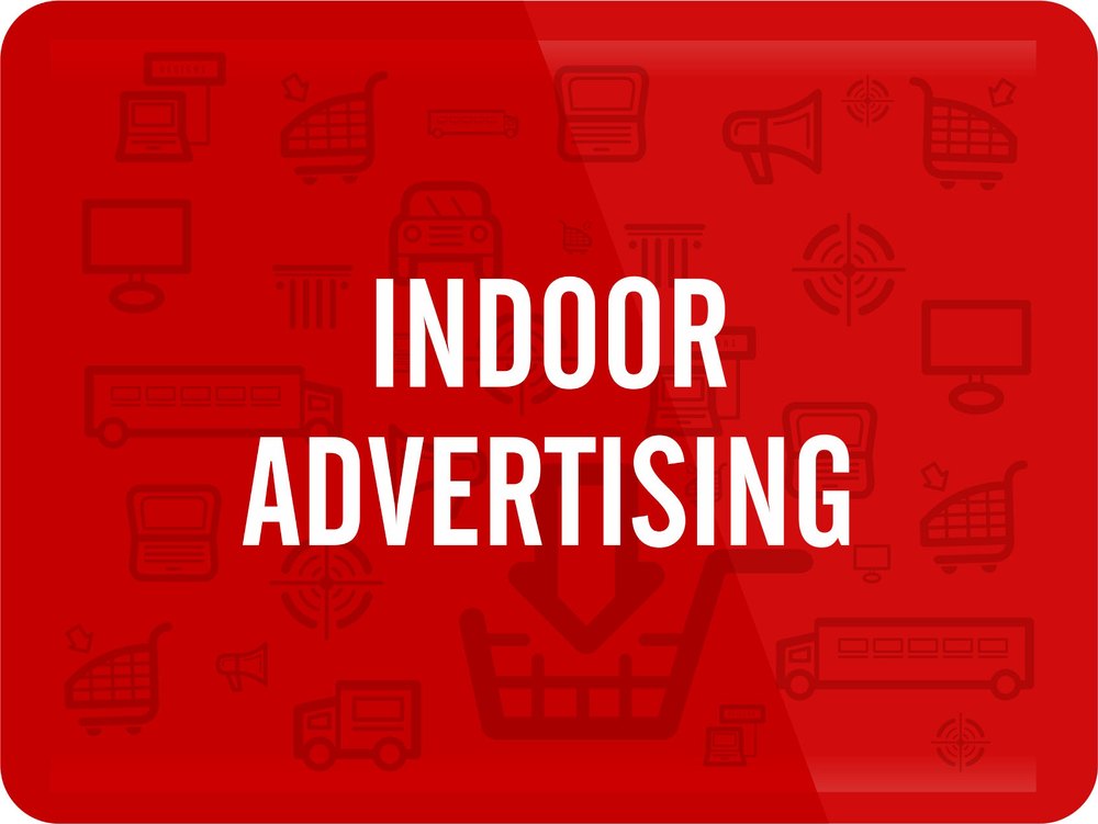 Indoor Advertising Services