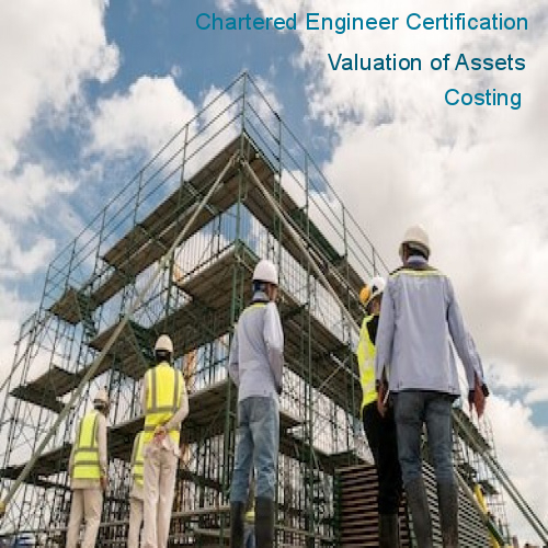 Asset Valuation, Chartered Engineer Certification and Costing