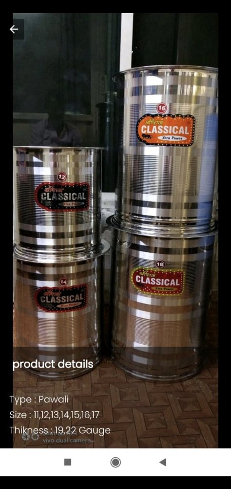 Stainless Steel Pawali Drum 22g And 26g, For Home & kitchen, 11.5kgs