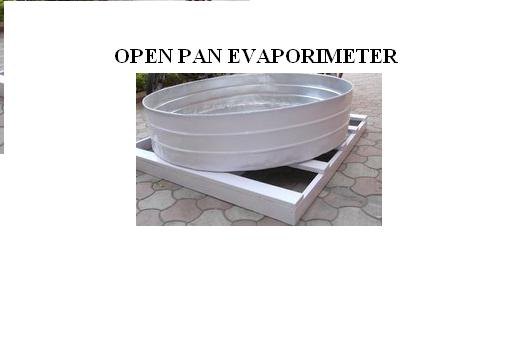 OPEN PAN EVAPORIMETER